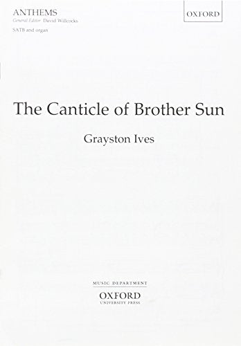 Ives The Canticle of Brother Sun SATB O