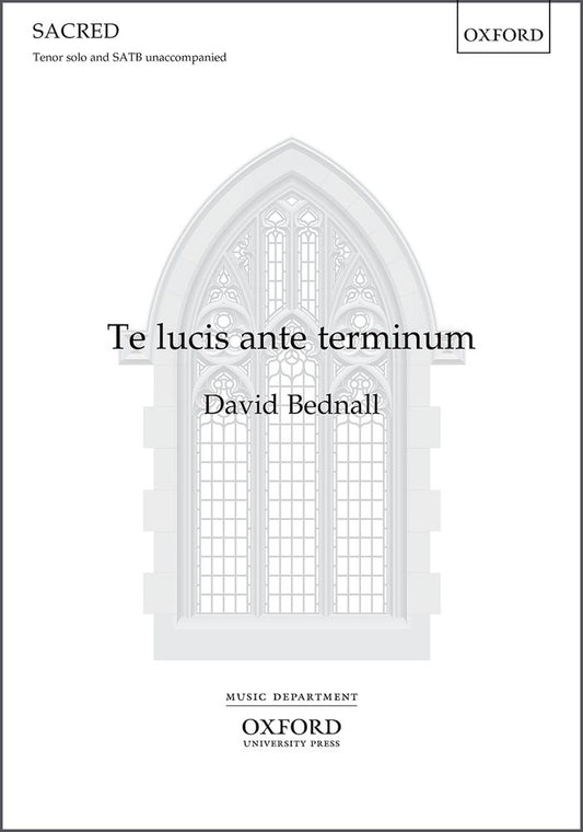 Bednall Te Lucis Ante Terminum SATB OUP