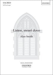 Smith Listen Sweet Dove SATB&Org OUP