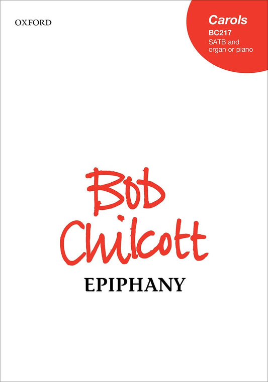 Chilcott Epiphany SATB OUP