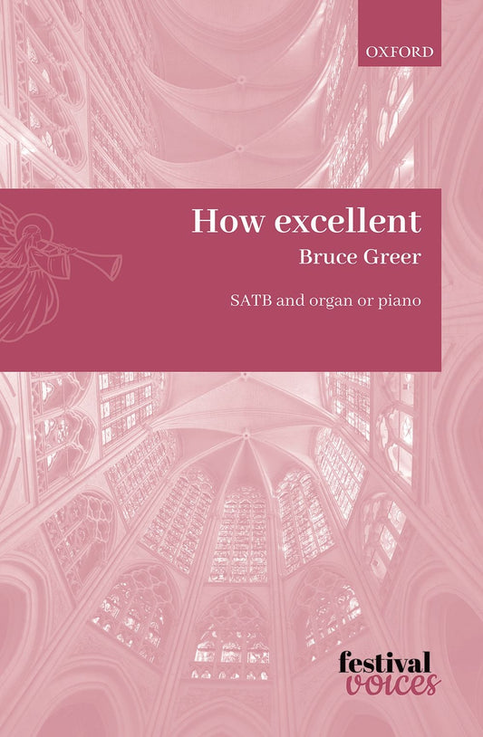 Greer How excellent SATB/Org OUP