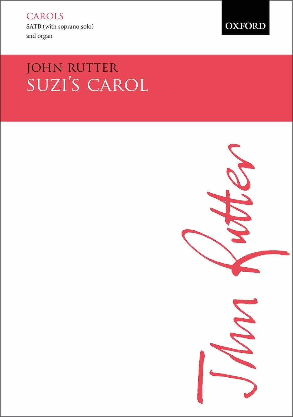 Rutter Suzis Carol SATB&Org OUP
