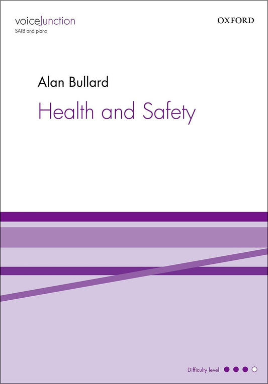 Bullard Health and Safety SATB&Pno OUP