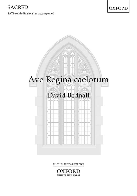 Bednall Ave Regina caelorum SATB OUP