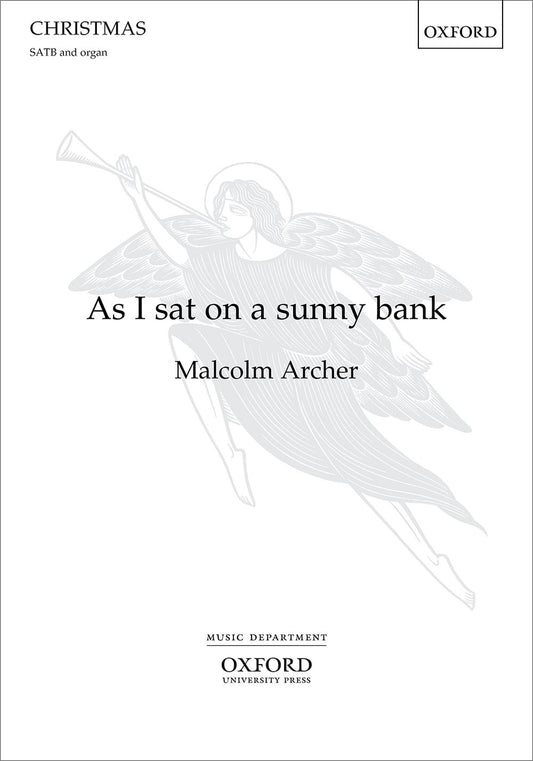 Archer As I Sat On A Sunny Bank SATB