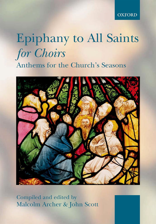 Epiphany to All Saints for Choirs Oxfor