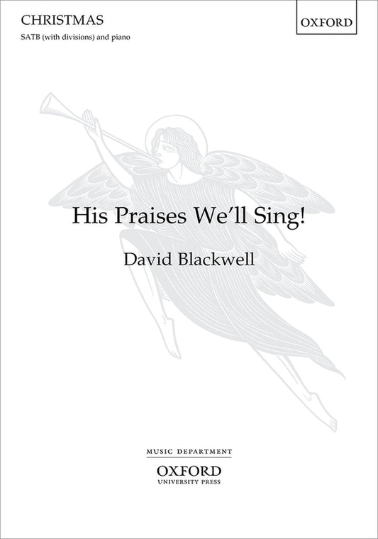 Blackwell His Praises Well Sing SATB &