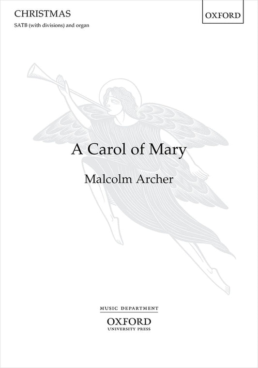 Archer A Carol Of Mary SATB & Organ X77