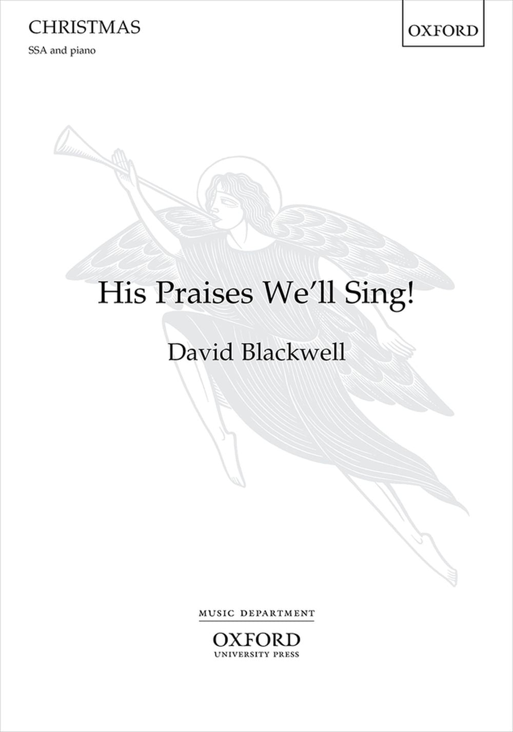 Blackwell His Praises Well Sing! SSA&P