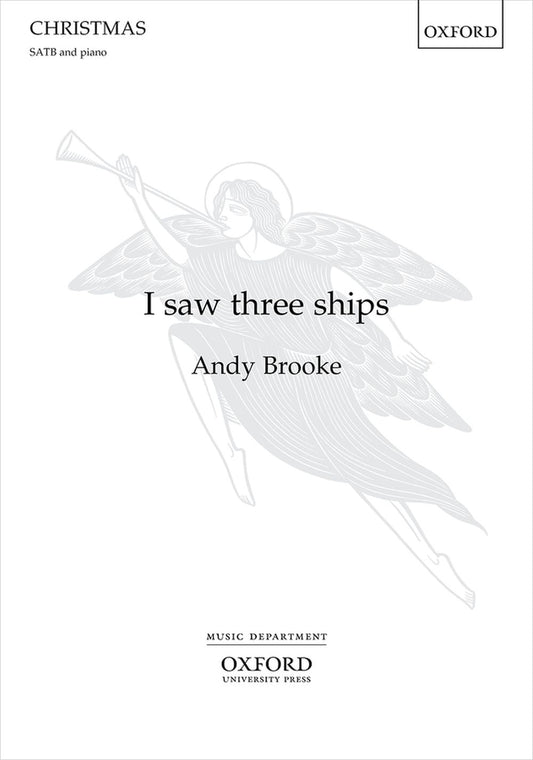 Brooke I Saw Three Ships SATB&Pno X782