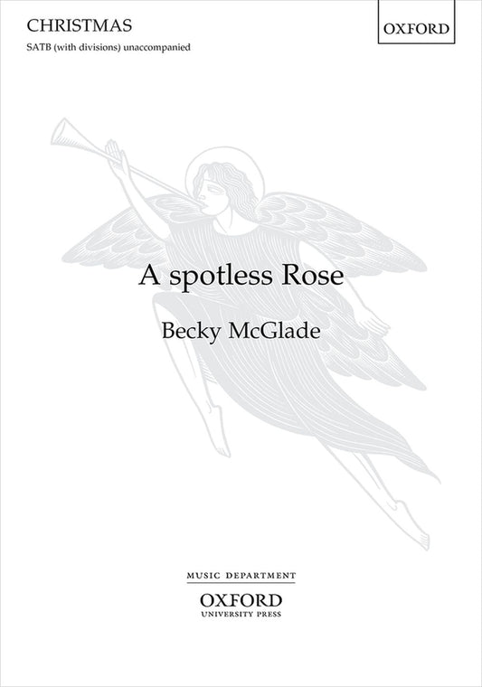 McGlade A Spotless Rose SATB X783