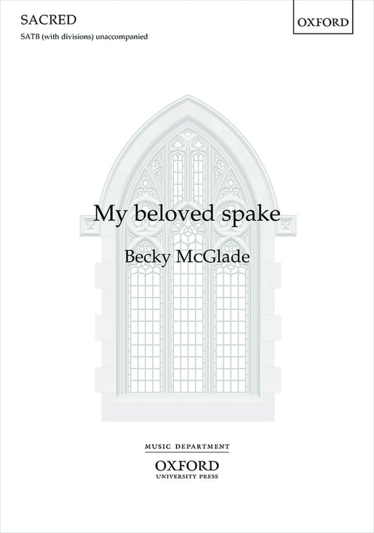 McGlade My Beloved Spake SATB X794