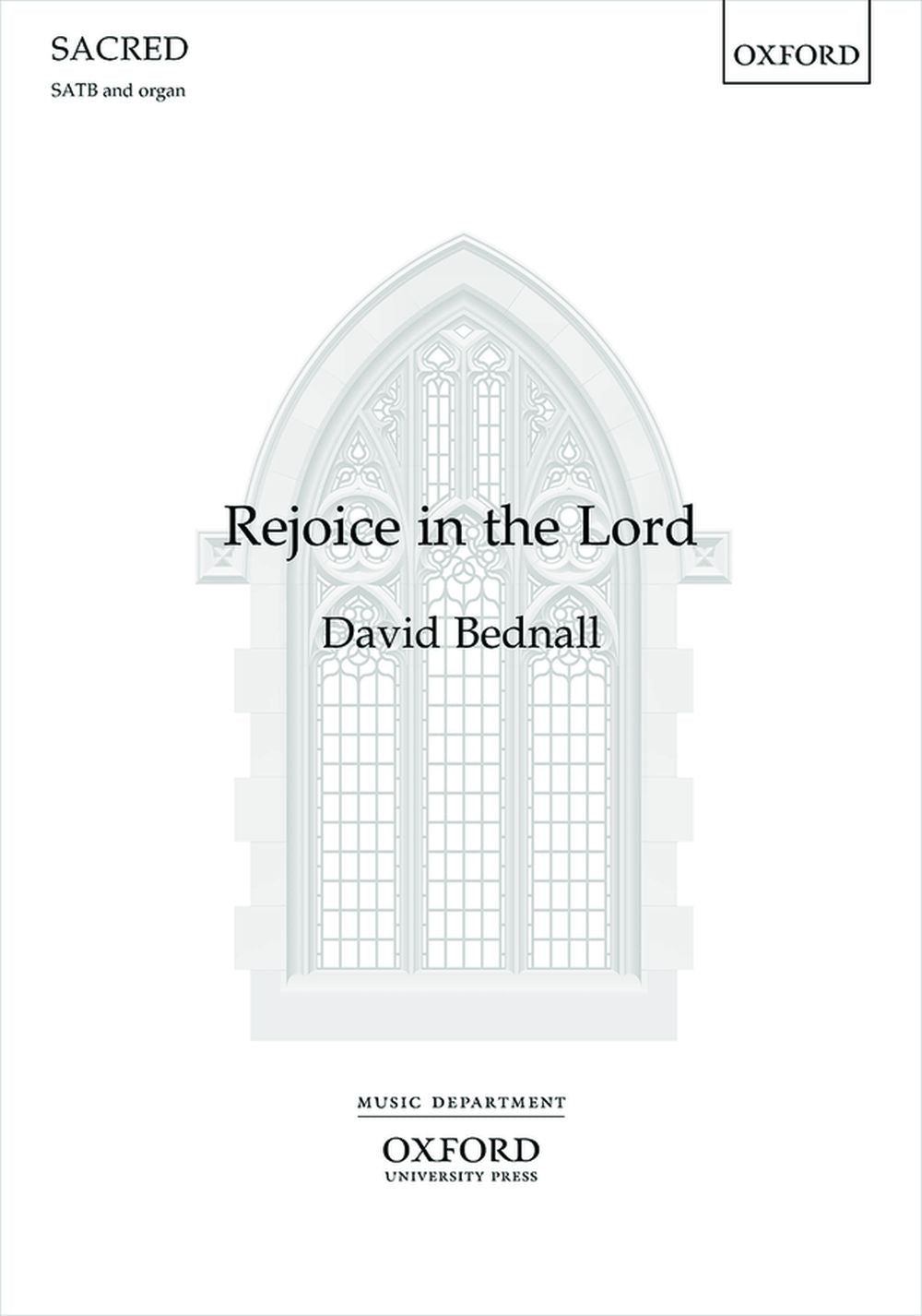 Bednall Rejoice in the Lord SATB X799