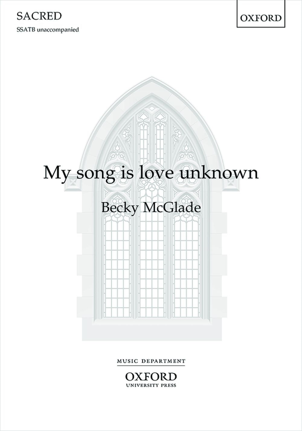 McGlade My song is love unknown SATB X8