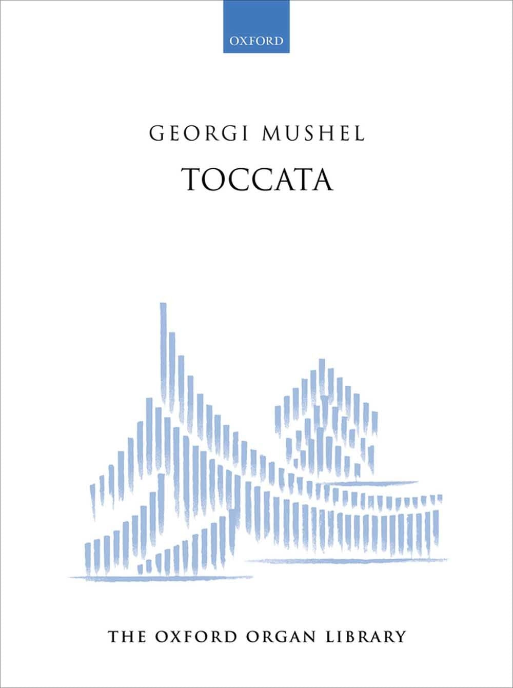 Mushel Toccata Organ OUP