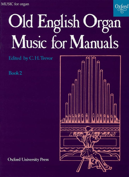 Old Eng Organ Manuals Bk2 OUP Trevor