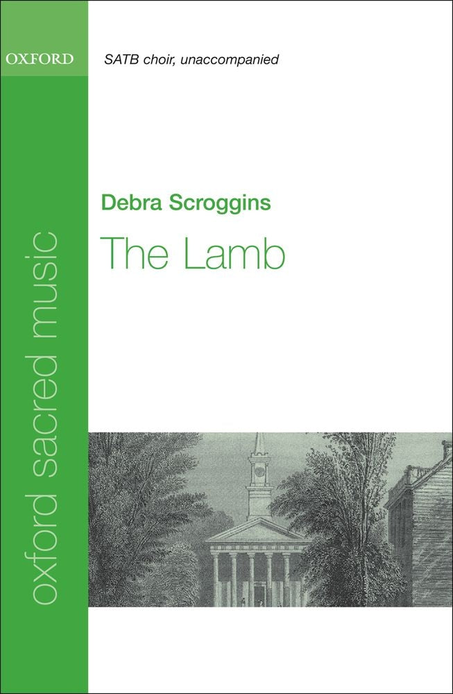 Scroggins The Lamb SATB OUP