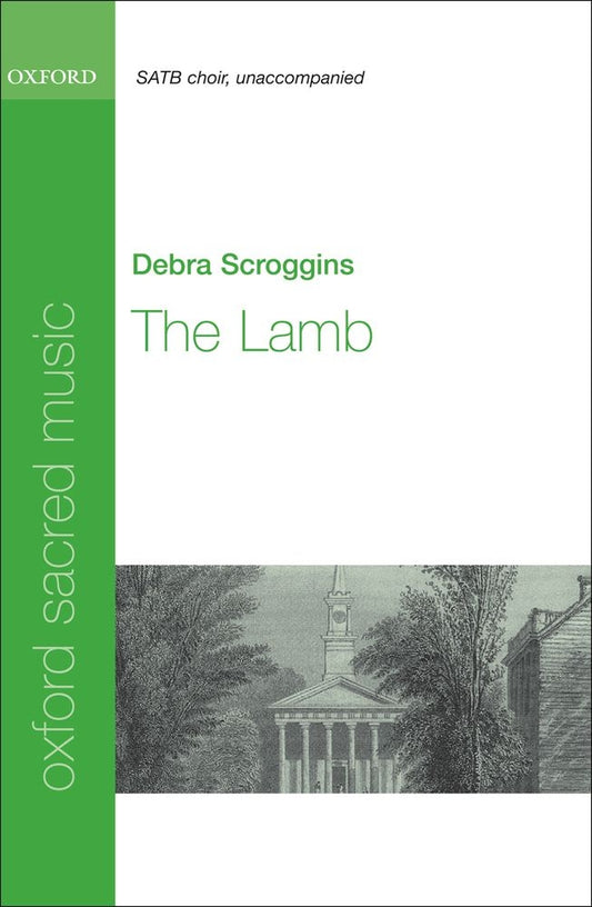 Scroggins The Lamb SATB OUP