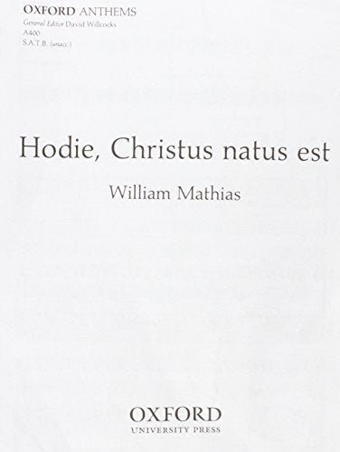 Mathias Hodie Christus Natus Est SATB O