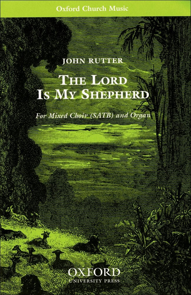 Rutter The Lord is my Shepherd SATB
