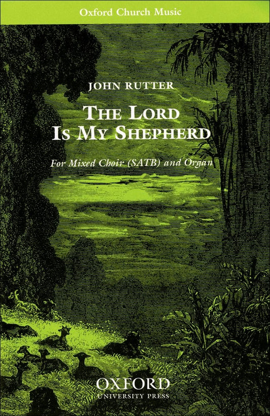 Rutter The Lord is my Shepherd SATB