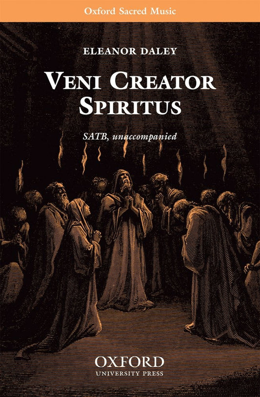 Daley Veni Creator Spiritus SATB OUP