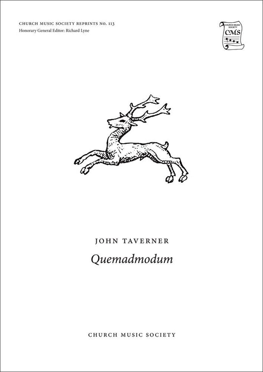 Taverner Quemadmodum SATB CMS113