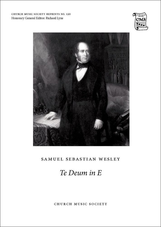 Te Deum in E Wesley CMS120