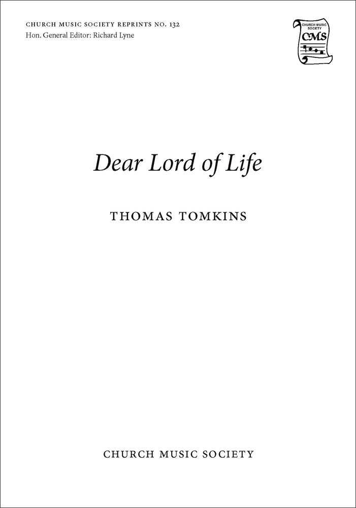 Tomkins Dear Lord of Life SATB CMSR132