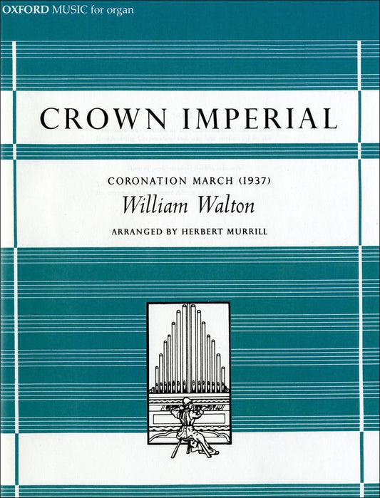 Walton Crown Imperial Arr Murrill Organ