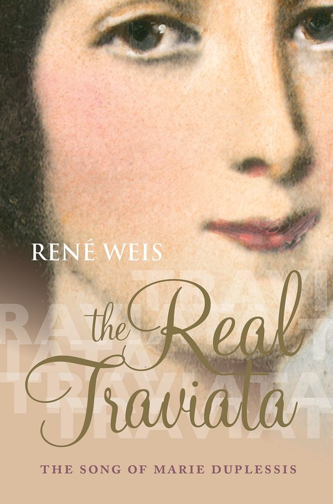 The Real Traviata Rene Weis Book OUP
