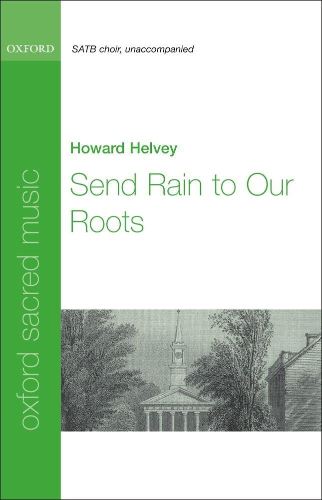 Helvey Send Rain to Our Roots SATB OSM