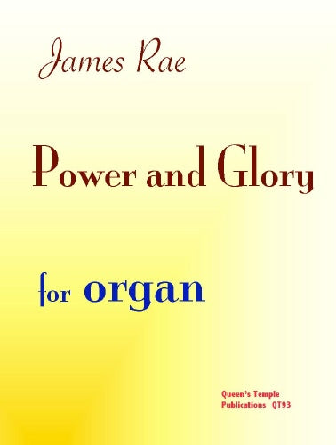 Power and Glory Rae Organ QTP