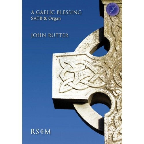Rutter A Gaelic Blessing SSA RSCM RA500