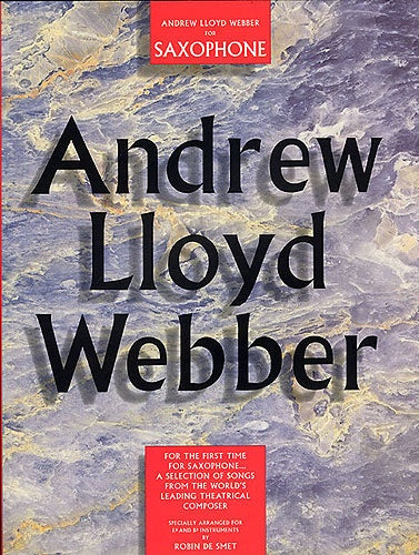 Andrew Lloyd Webber for Sax
