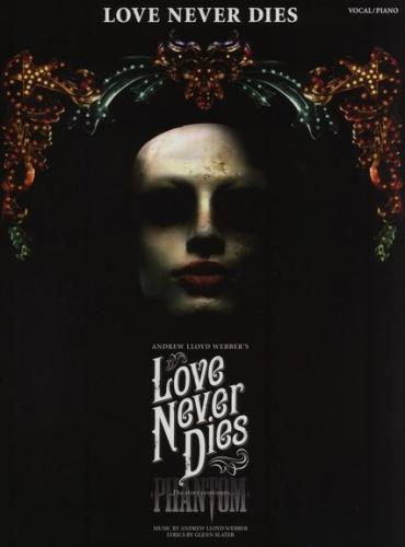 Love Never Dies Lloyd Webber Phantom Vo