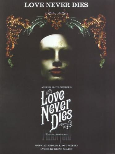 Love Never Dies Lloyd Webber PVG S/S