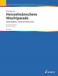 Noack Heinzelmannchens Wachtparade Vln