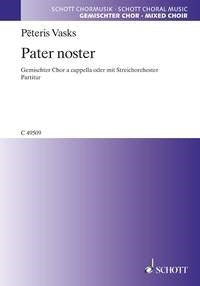 Vasks Pater noster for mixed Choir