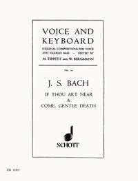 Bach If thou art near & come gentle dea