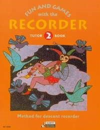 Fun and Games with Recorder Tutor 2 ED