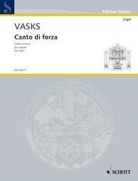 Vasks Canto di Forza for Organ ED