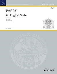 Parry An English Suite Organ Schott