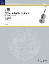 Lee 12 Melodic Studies Op113 Cello ED