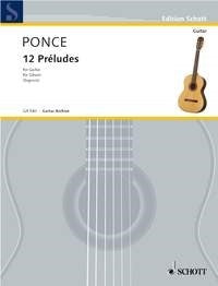 Ponce 12 Preludes for Guitar GA540 ED