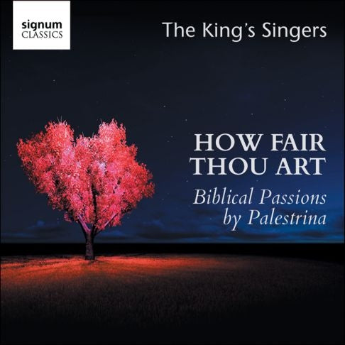 Kings Singers How Fair Thou Art CD SIG
