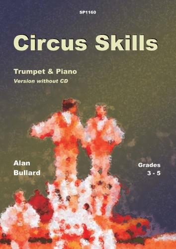 Circus Skills Tpt&Pno Bullard Gr3-5 SP