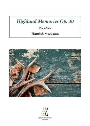 MacCunn Highland Memories Op30 Pno SP