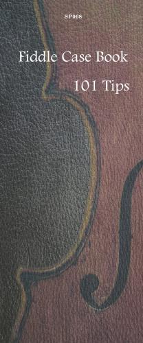 Fiddle Case Book 101 Tips SP968