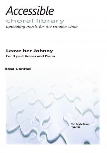 Conrad Leave Her Johnny 3pt Vces&Pno TK